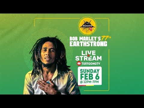 Roots '77 - Bob Marley Earthstrong Celebration