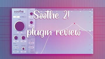 👏 Plugin 👏 Review! 👏 | SOOTHE 2 EASY CLARITY IN YOUR MIX!