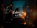 Entre o Teu e o Meu // Pop Acústico Sobre Saudade e Recomeços