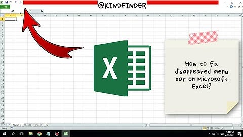 How to fix disappeared menu bar on Microsoft Excel