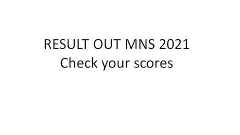 MNS 2021 RESULT OUT !! CHECK your result