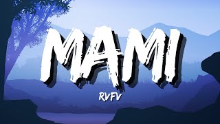 RVFV - Mami (Letra/Lyrics)