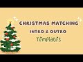 Christmas (no text) matching Intros &amp; Outros free