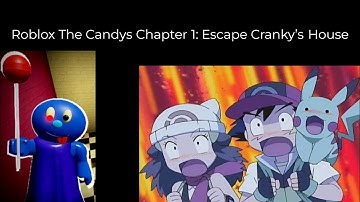 AAAH!!! CRANKY IS EVIL! Roblox The Candys Chapter 1: Escape Cranky’s House (Reuploaded)