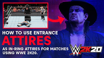 How to use Entrance Attires as In-Ring Attires on WWE 2K20 | Hidden Attires
