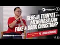 Gereja ternyata menghasilkan fake & dark Christian? - Johan Nugroho