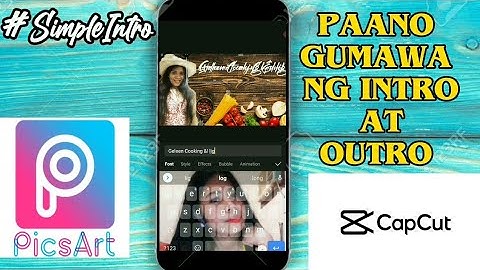 Paano gumawa ng simpleng intro at outro SA YouTube Channel gamit ang Capcut apps