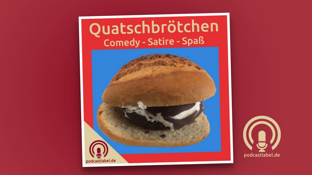 Quatschbrötchen: #84 - Laberpodcast, WhatsApp-Gruppen, Verspätungsgründe