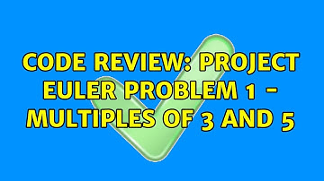 Code Review: Project Euler Problem 1 - Multiples of 3 and 5