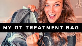 WHATS IN MY OT TREATMENT BAG? School-Based + Peds Outpatient Clinic Occupational Therapy Assistant