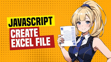 Create Excel Files In Javascript (Simple Example)