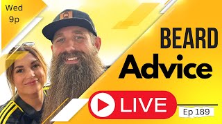 Beard Advice LIVE [Free Born Beard Co GIVEAWAYS] ep189!