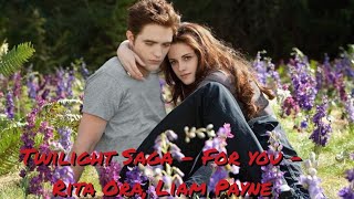 Twilight Saga - For you - Rita Ora, Liam Payne