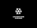 Live From Home - 07.05.2020