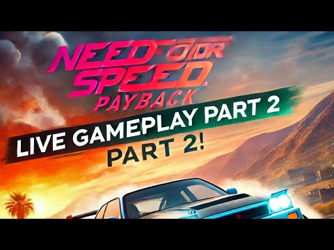 ๐ฅ FIRST EVER Gameplay of NFS Payback LIVE! PART 2.0 | Exploring a New Chapter on OverSteer XP ๐๐จ