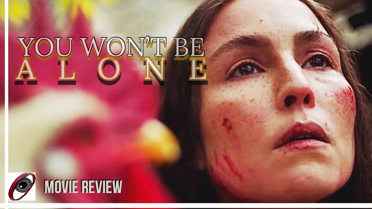 You Won't Be Alone (2022) – Review, Horror Drama