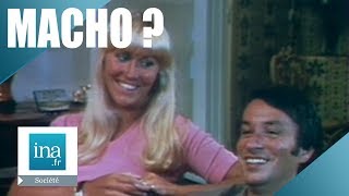 1979 : Comment vivre avec un macho ? | Archive INA