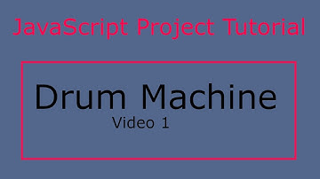 Beginner JavaScript Project: Drum Machine 1