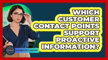 Which Customer Contact Points Support Proactive Information?