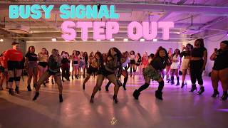 Busy Signal  Step Out  amberrae Choreography  Empress Ldn