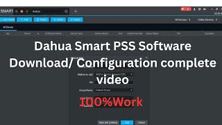 Dahua Smart PSS Software Download/ Configuration complete video screenshot 3