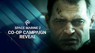 Warhammer 40,000 Space Marine 2  - Co-op Campaign Reveal - Summer Game Fest 2023