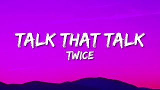 TWICE - Talk that Talk (Lyrics)