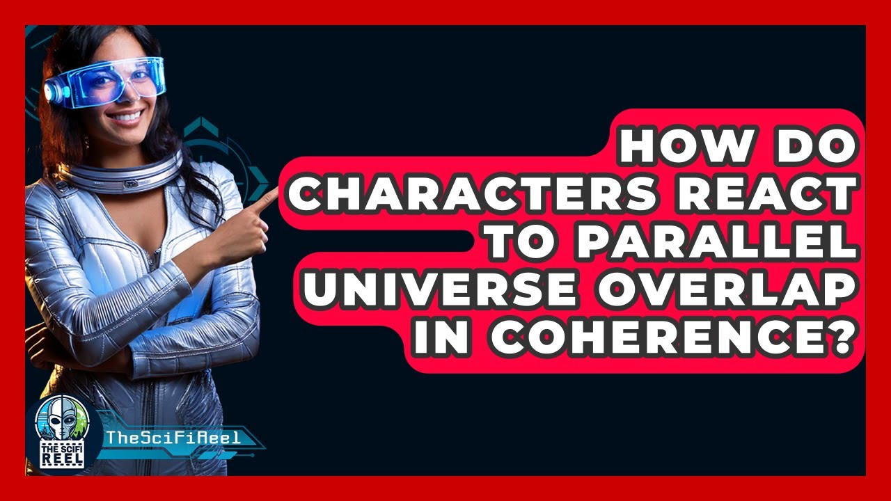 How Do Characters React To Parallel Universe Overlap In Coherence? - The SciFi Reel