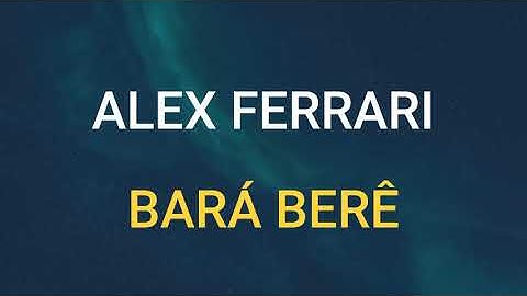 🎧 ALEX FERRARI - BARÁ BERÊ (SLOWED & REVERB)