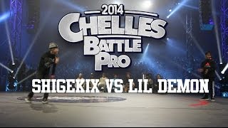 Final Chelles Battle Pro 2014 Baby Battle | Shigekix vs Lil Demon