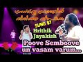 Poove semboove  hrithik jayakish  topsinger