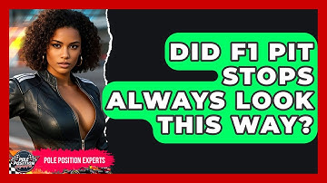 Did F1 Pit Stops Always Look This Way? - Pole Position Experts