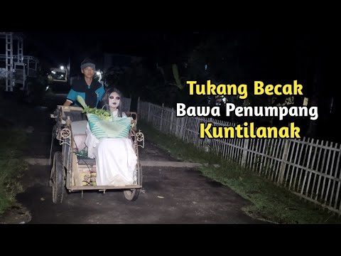 tukang becak gak sadar bahwa penumpangnya hantu