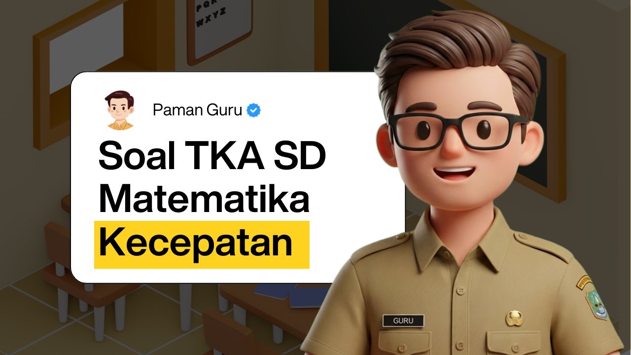 LATIHAN SOAL TKA SD - MATEMATIKA ( Kecepatan )