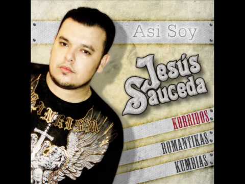 Jesus Sauceda - Y Que Esperabas