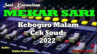 Cek Sound Kebogiro malam Pambuko || Karawitan MEKAR SARI || Full Album Mp3 - Audio Dahlia