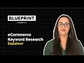 eCommerce Keyword Research Explained 2021 [Free Template]