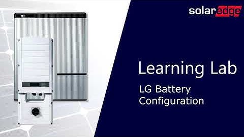 StorEdge Configuring  LG Chem Battery