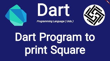 8. Dart Programming Language - Find and Print Square of a Number | Urdu/Hindi