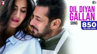 Dil Diyan Gallan Song |Kuch Koh Bata Zindgi|Tiger Zinda Hai | Salman Khan, Katrina Kaif |New Version