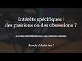 4   les intrts spcifiques des personnes autistes  passions ou obsessions 