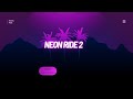 Neon Ride 2