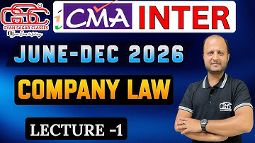 CMA INTER LAW LECTURE 1 JUNE DEC  26 | CMA INTER NEW BATCH | GYAN SAGAR CLASSES
