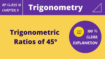 Chapter11-Trigonometry [ Trigonometric ratios of 45° ] | AP 10th Class Mathematics | Learn Right