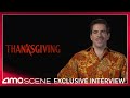 Thanksgiving | Exclusive Interview