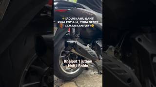 Knalpot 1 Jutaan Bisa Gini? Nob1 Boldx Buat Nmax Neo Turbo