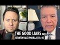 The Good Liars w/ Sen. Alex Padilla