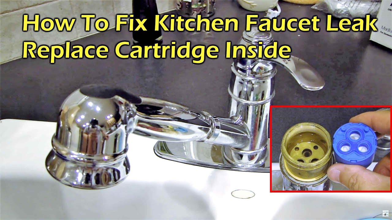 How To Fix Kitchen Faucet Leak Replace The Cartridge Inside