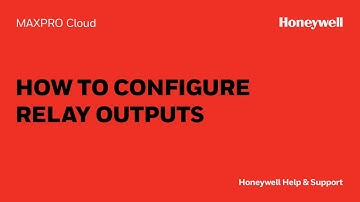 How to Configure Relay Outputs on a MAXPRO® Intrusion Controller