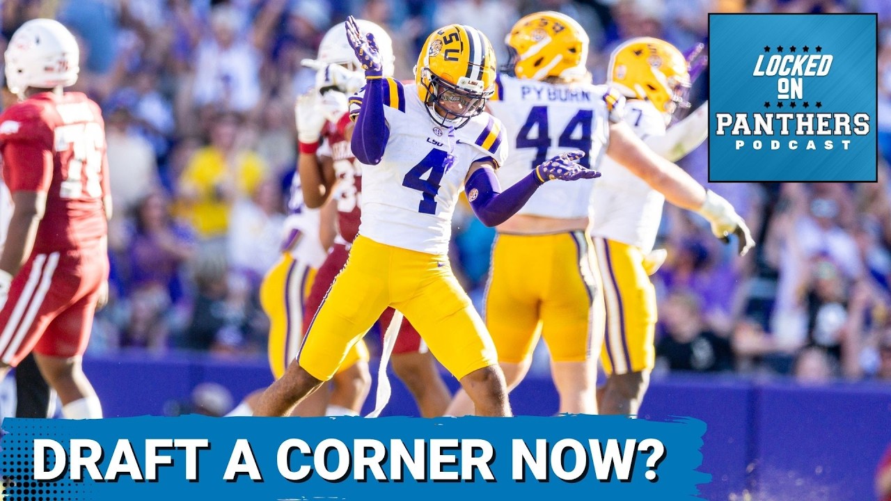BOLD MOVES: Carolina Panthers DRAFT Strategy—Why Cornerback Is a MUST for Carolina at Pick 19